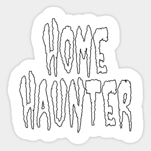 Home Ghost (White Lettering) Sticker